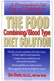 The Food Combining/Blood Type Diet Solution