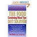 The Food Combining/Blood Type Diet Solution: A Personalized Diet Plan and Cookbook for Each Blood Type
