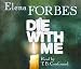 Die with Me