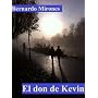 El don de Kevin de Bernardo Mirones