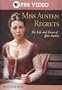 Miss Austen Regrets: The Life and Loves of Jane Austen