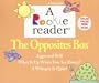 The Opposites Box: Aggie and Will/What Is Up When You Are Down?/A Whisper Is Quiet (A Rookie Reader Boxed Sets, K-2nd Grade)