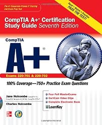 CompTIA A+ Certification Study Guide, Seventh Edition (Exam 220-701 & 220-702) (Certification Press)