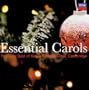 Essential Carols: The Very Best of King's College Choir, Cambridge