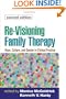 Re-Visioning Family Therapy, Second Edition: Race, Culture, and Gender in Clinical Practice (Revisioning Family Therapy: Race, Culture, & Gender in)