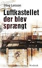 Luftkastellet der blev spraengt (af Stieg Larsson) [Imported] [Paperback] (Danish) (Millennium, 3. bind)
