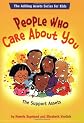 People Who Care About You: The Support Assets (The Adding Assets Series for Kids)