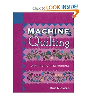 Machine Quilting: A Primer Of Techniques