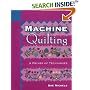 Machine Quilting: A Primer of Techniques