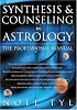 Synthesis & Counseling in Astrology: The Professional Manual