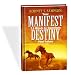 Your Manifest Destinty:  7.5 Words to Transform Your Future
