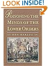 Poisoning the Minds of the Lower Orders