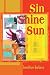 Sin Shine Sun
