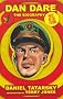 Dan Dare, Pilot of the Future: A Biography