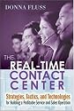 The Real-Time Contact Center: Strategies, Tactics, and Technologies for Building a Profitable Service and Sales Operation