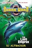 Shark Wars #6: The Last Emprex