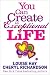 You Can Create an Exceptional Life