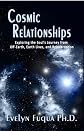 Cosmic Relationships: Exploring the Soul's Journey from Off-Earth, Earth Lives, and Reincarnation 