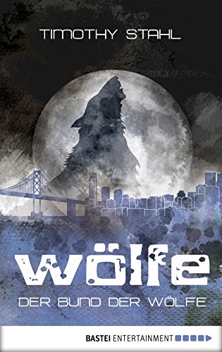 Der Bund der Wölfe (Wölfe-Serie) (German Edition)