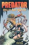 Predator Hell And Hot Water