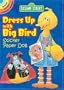 Sesame Street Classic Dress Up with Big Bird Sticker Paper Doll (Sesame Street Paper Doll)