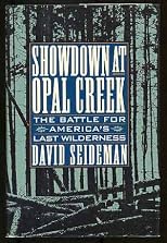 Showdown at Opal Creek
