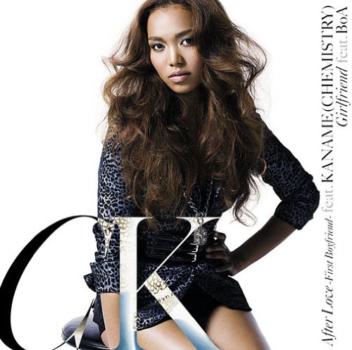 After Love-First Boyfriend-feat.KANAME(CHEMISTRY)/Girlfriend feat.BoA