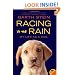 Racing in the Rain: My Life as a Dog