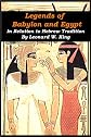 Legends of Babylon and Egypt In Relation to Hebrew Tradition