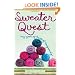 Sweater Quest: My Year of Knitting Dangerously