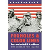 foxholes and color lines desegregating the us armed forces rand book