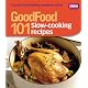 Good Food: 101 Slow-cooking Recipes
