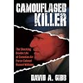 Camouflaged Killer: The Shocking Double Life of Canadian Air Force Colonel Russell Williams