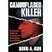 Camouflaged Killer: The Shocking Double Life of Canadian Air Force Colonel Russell Williams
