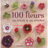 100 fleurs au tricot et au crochetpar Lesley Stanfield
