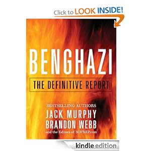 Benghazi: The Definitive Report Benghazi: The Definitive Report