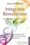 Produkt-Bild: Integrales Bewusstsein: Wie die integrale Weltsicht Politik, Kultur und Spiritualit&auml;t transformiert