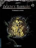 Agence barbare, Tome 4 : Barbares à gourdes