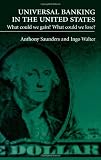 Universal Banking in the United States: What Could We Gain? What Could We Lose?