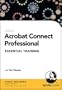 Acrobat Connect Professional Essential Training