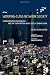 Working-Class Network Society: Communication Technology and the Information Have-Less in Urban China (Information Revolution and Global Politics)