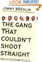 The Gang That Couldn't Shoot Straight: A Novel