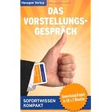 Das Vorstellungsgespr�ch: Bewerbungsfragen in 50 x 2 Minuten (Lernkarten)von "Claus Heragon"