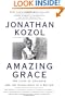 Amazing Grace: The Lives of Children and the Conscience of a Nation