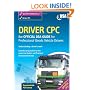 Driver CPC - the Official DSA Guide for Professional Goods Vehicle Drivers 2009