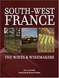 Books : South West France - The Wines & Winemakers: The Wines and Winemakers