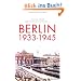 Berlin 1933-1945: Stadt und Gesellschaft im Nationalsozialismus