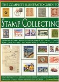 The Complete Illustrated Guide to Stamp Collecting