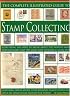 The Complete Illustrated Guide to Stamp Collecting