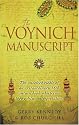 The Voynich Manuscript: The Unsolved Riddle of an Extraordinary Book Which has Defied Interpretation for Centuries